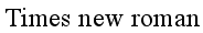 Times New Roman